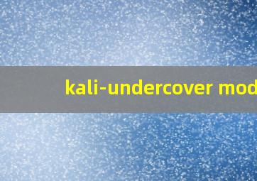 kali-undercover mode